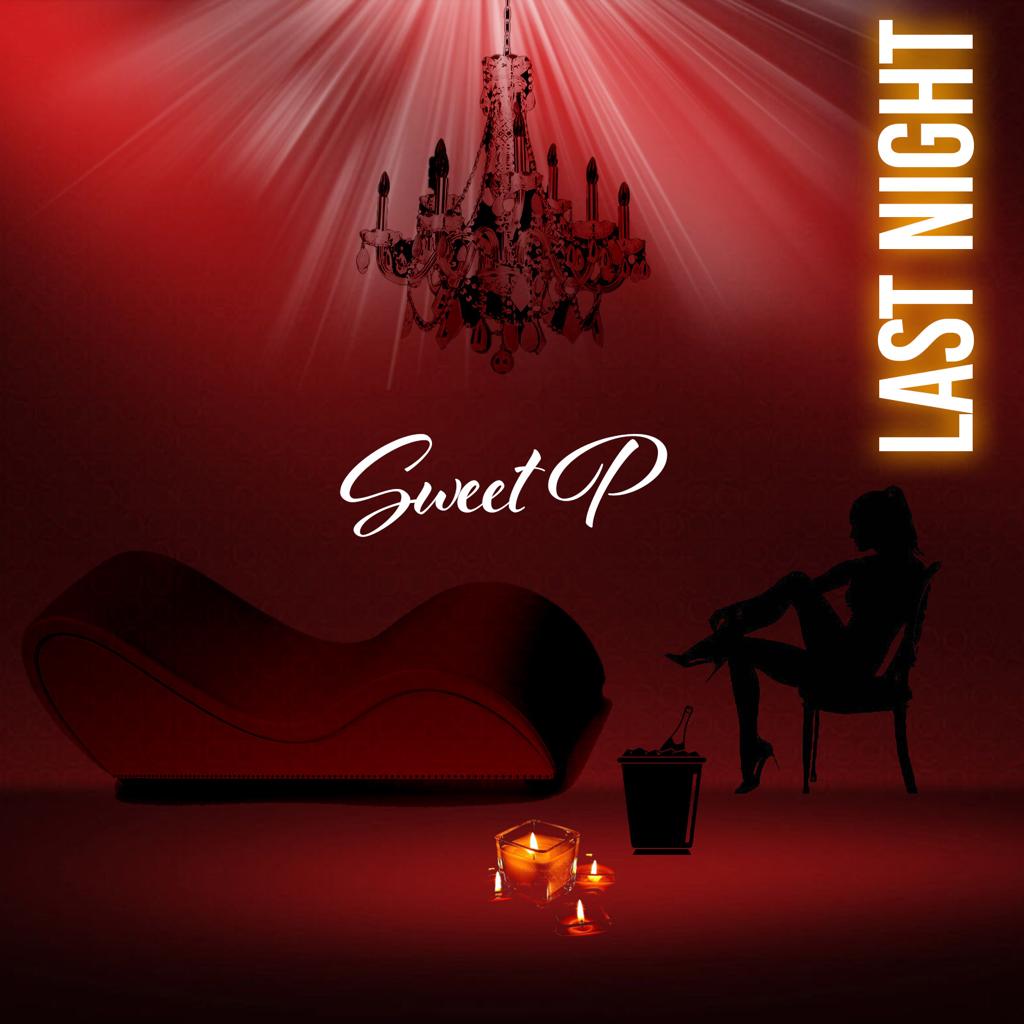 Last Night By Sweet P